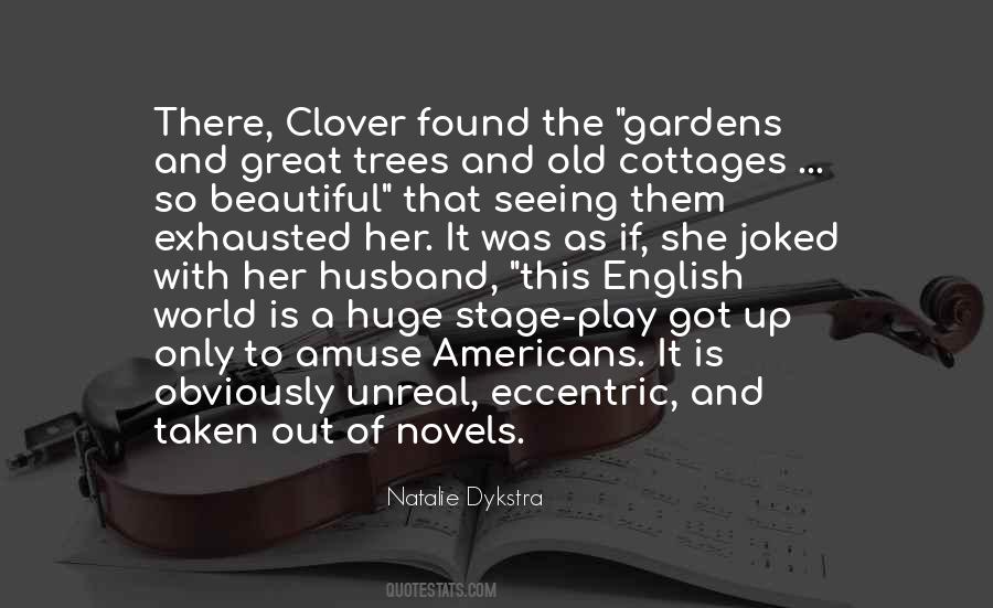 Quotes About Old Gardens #1408200