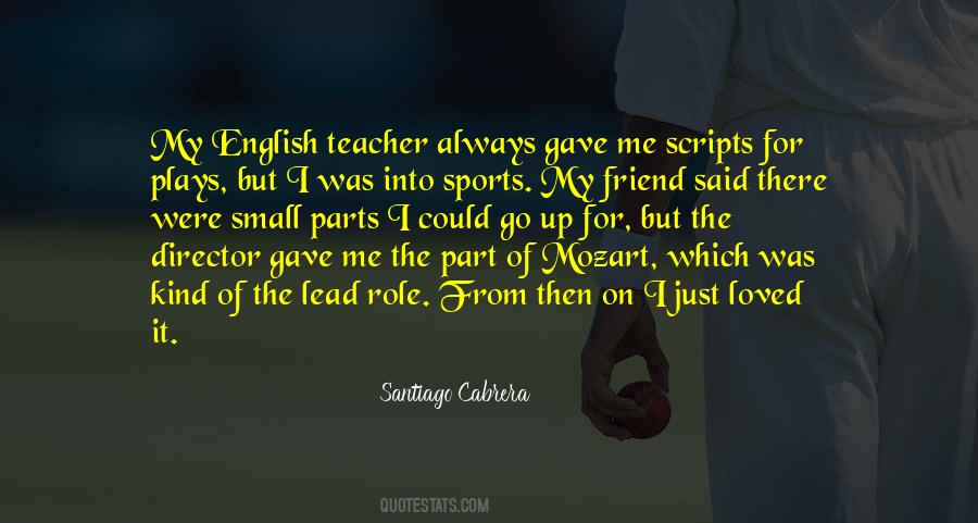 Quotes About Role Of The Teacher #1709884