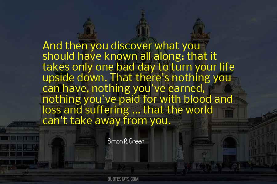 One Bad Day Quotes #276400