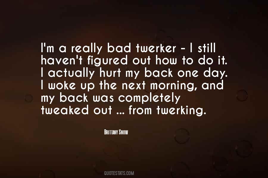 One Bad Day Quotes #553219
