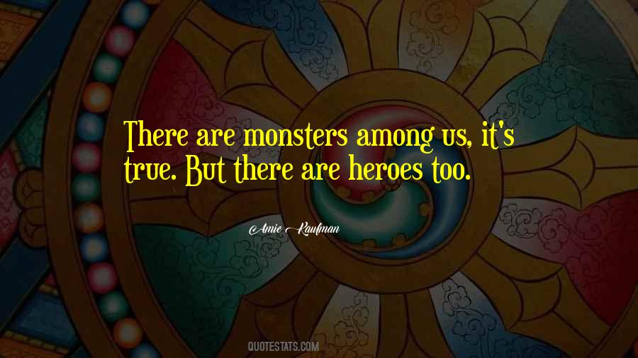 Quotes About True Monsters #1558637