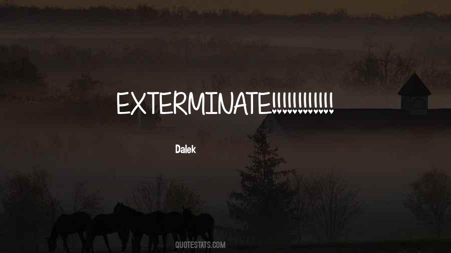Exterminate Quotes #1839502