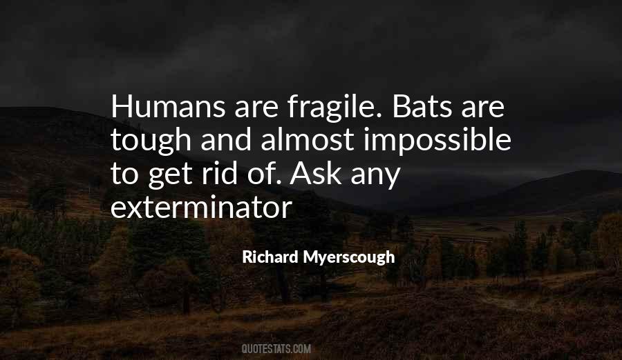 Exterminator Quotes #485966