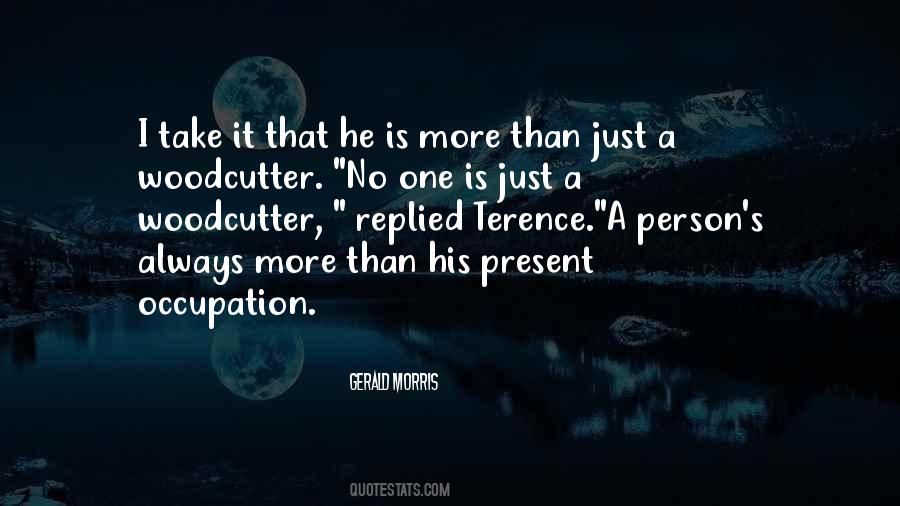 Person Present Quotes #1420121