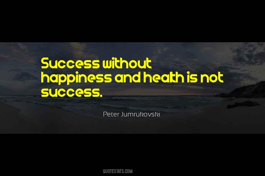 Happiness Health Quotes #400985