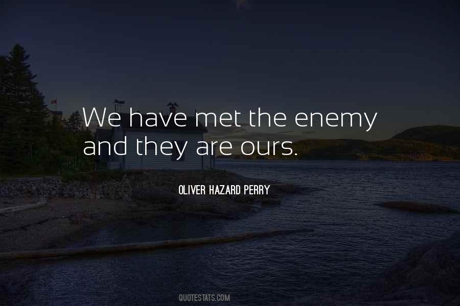 We Have Met The Enemy And He Is Us Quotes #539994