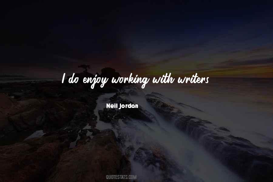Enjoy Working Quotes #1466983