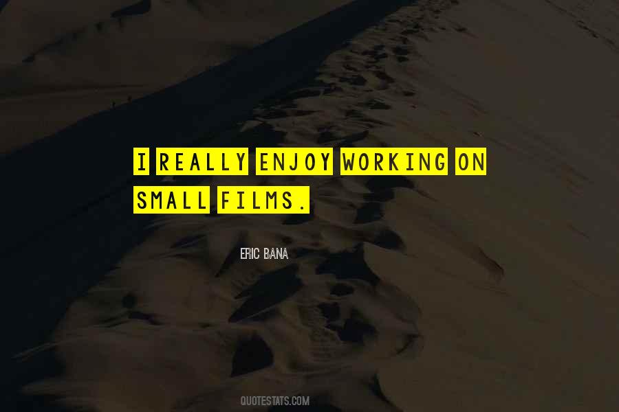 Enjoy Working Quotes #956234