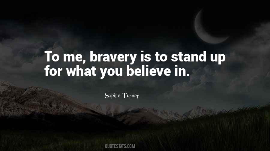 Stand Up For Me Quotes #1082651