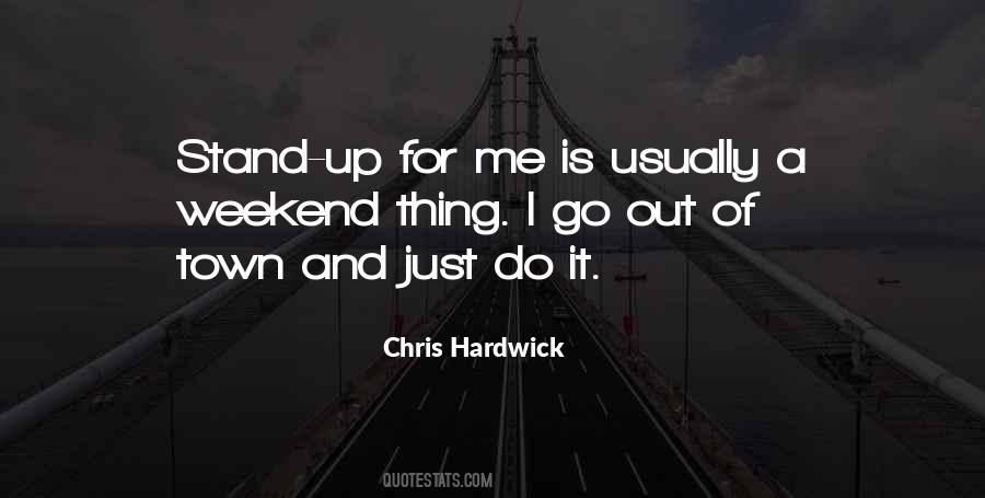 Stand Up For Me Quotes #1467275