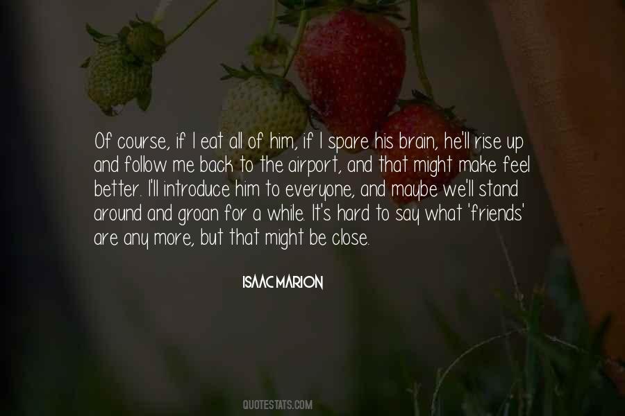 Stand Up For Me Quotes #1615821