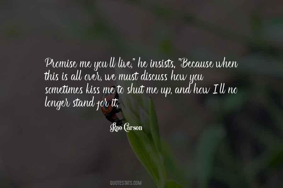 Stand Up For Me Quotes #379443