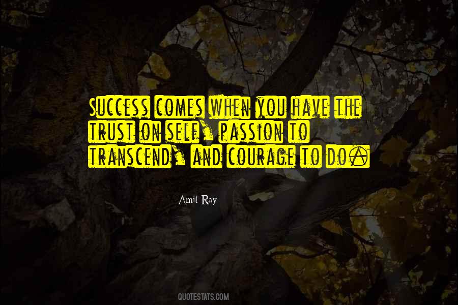 Quotes About And Courage #1010108