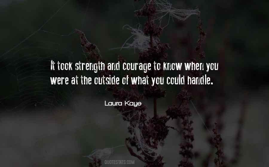 Quotes About And Courage #1037247