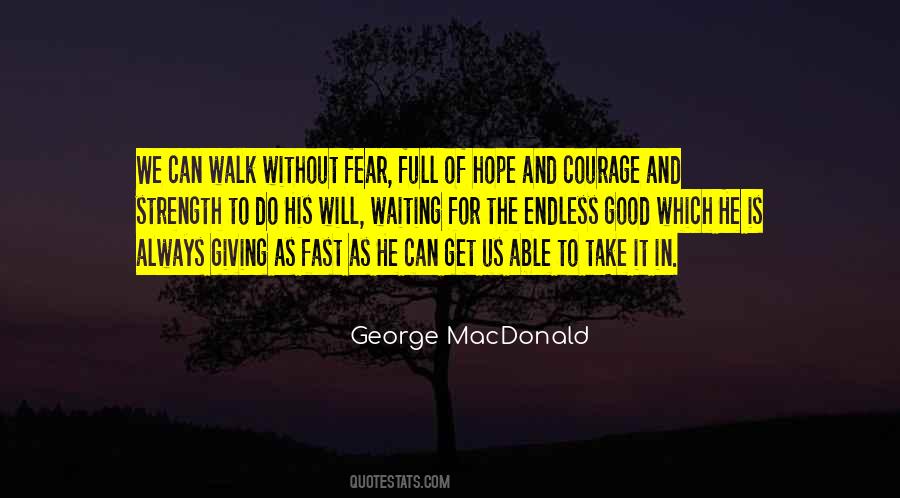 Quotes About And Courage #957284