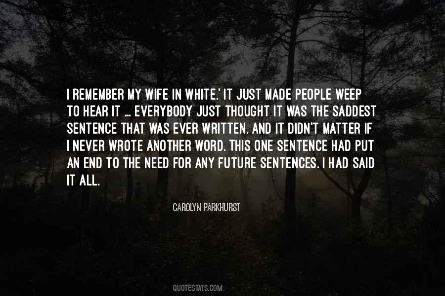 Need My Wife Quotes #1547123