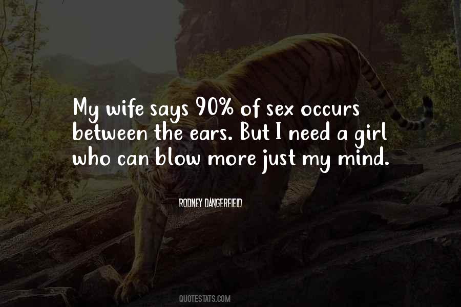 Need My Wife Quotes #1650893