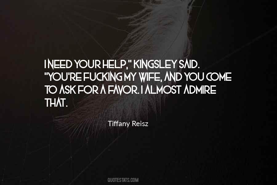 Need My Wife Quotes #383161
