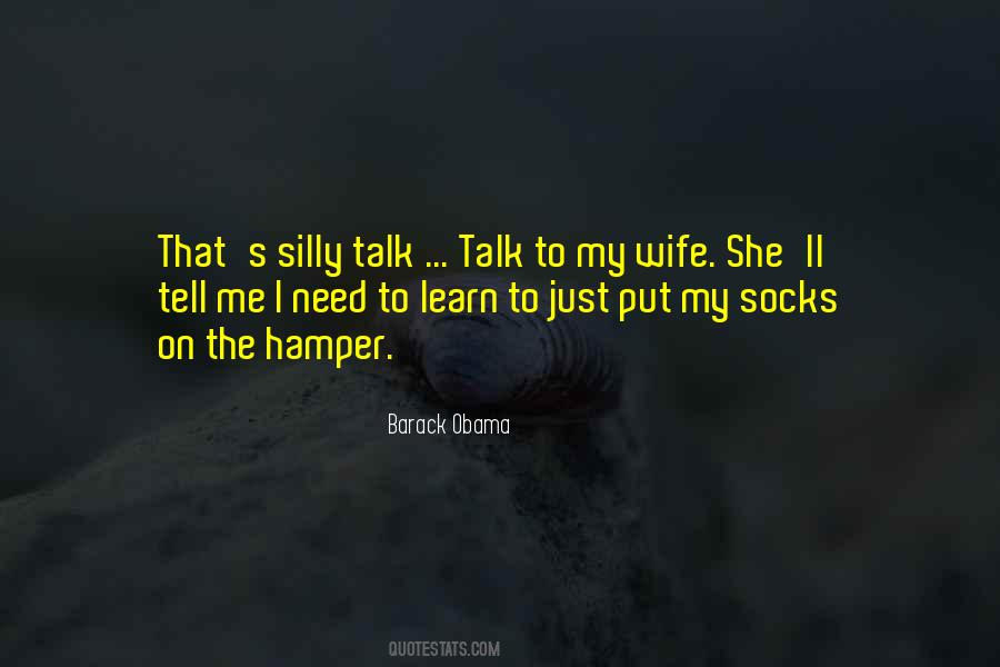 Need My Wife Quotes #735404