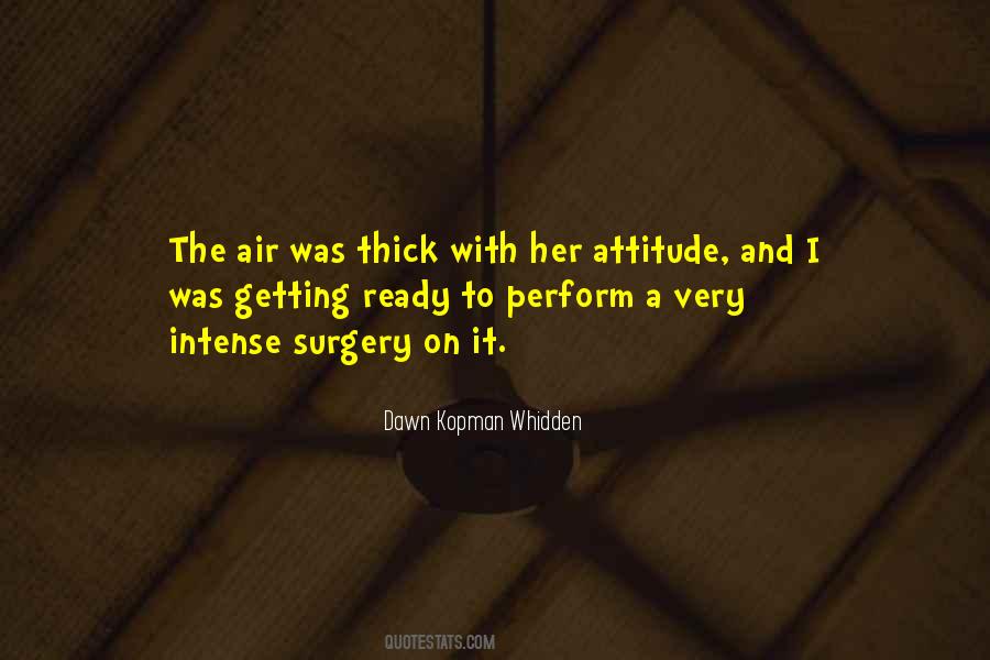 Her Attitude Quotes #1784356