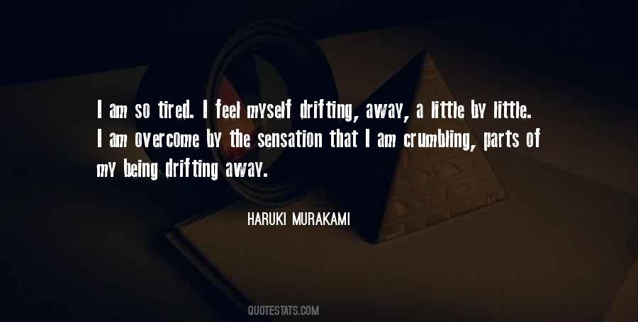 Feel So Tired Quotes #1662199