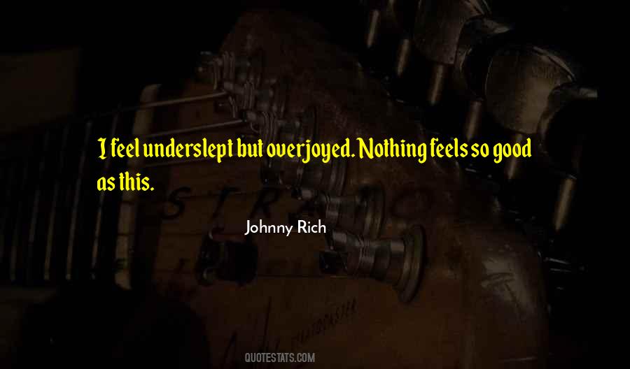 Feel So Tired Quotes #810988