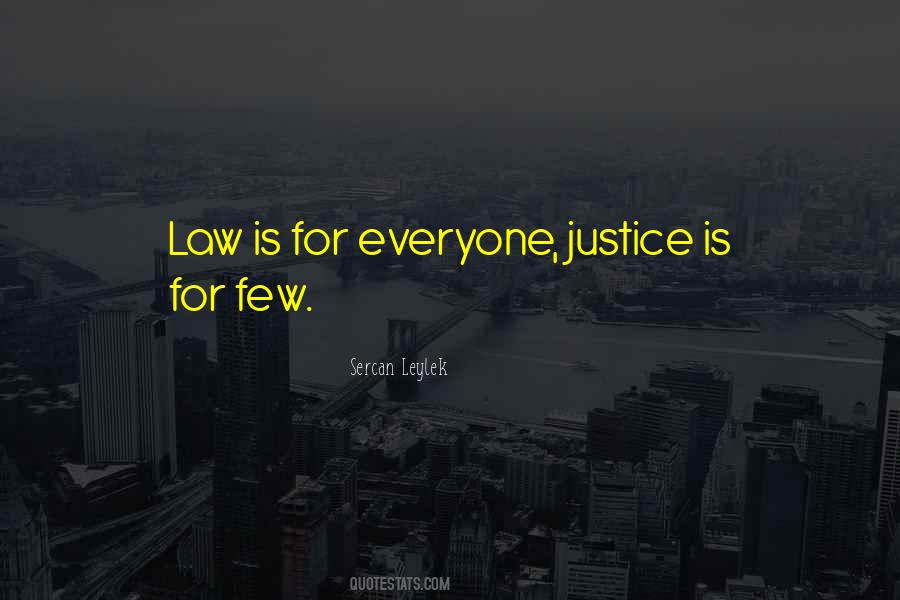 Justice Under Law Quotes #159410