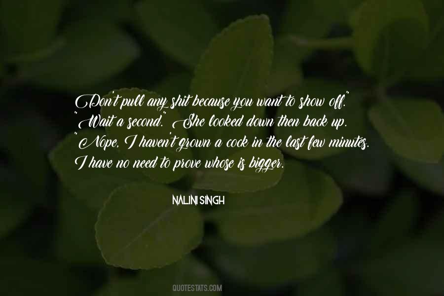 Quotes About Need To Prove Yourself #1238166