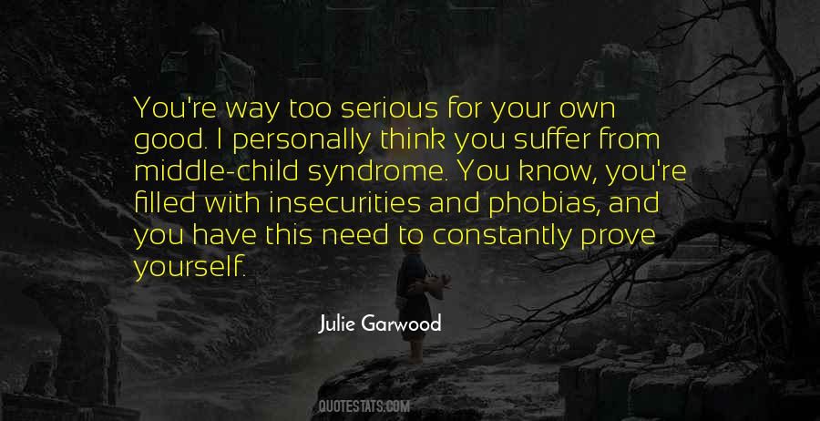 Quotes About Need To Prove Yourself #1535297