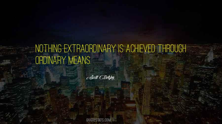 Extraordinary Means Quotes #1798683