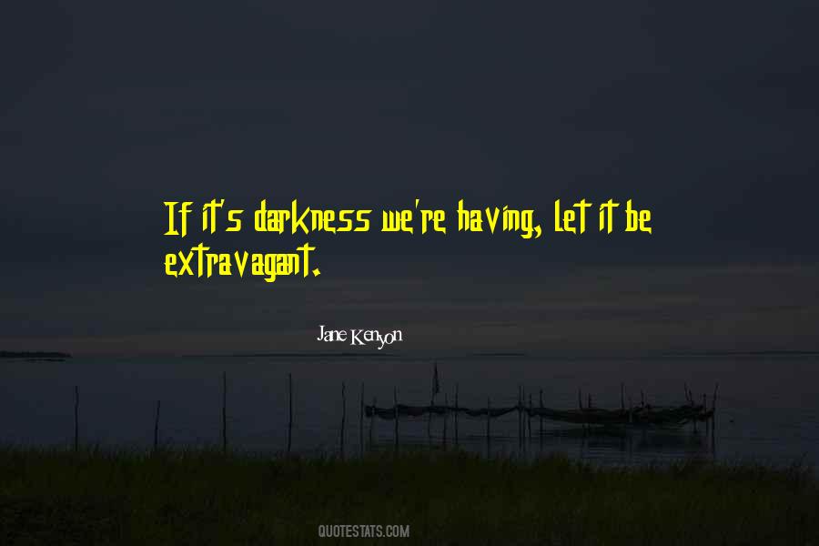 Extravagant Quotes #292598 Extravagant Quotes #292598