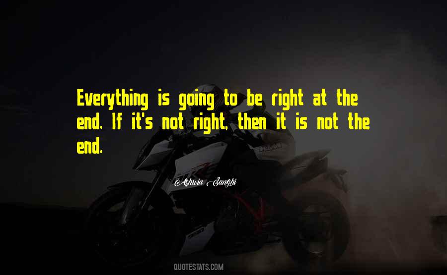 Everything Is Going To End Quotes #1155930