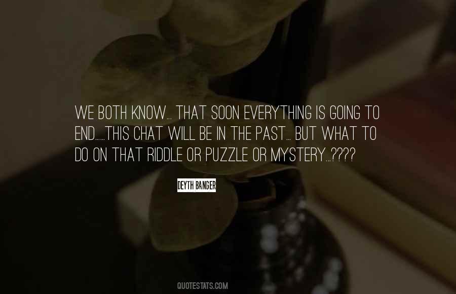 Everything Is Going To End Quotes #315439