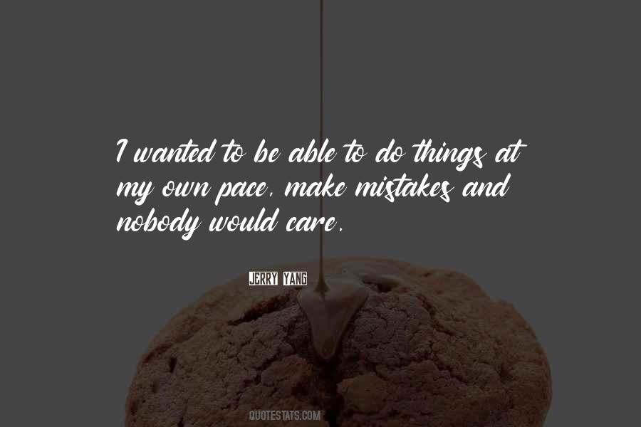 Nobody Care Quotes #513872