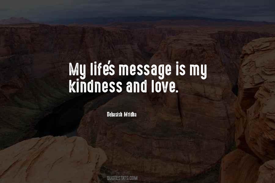 My Philosophy Is Kindness Quotes #93519