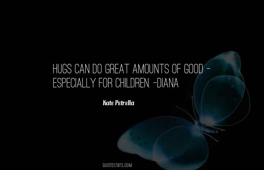 Quotes About Hugs From Children #1300155