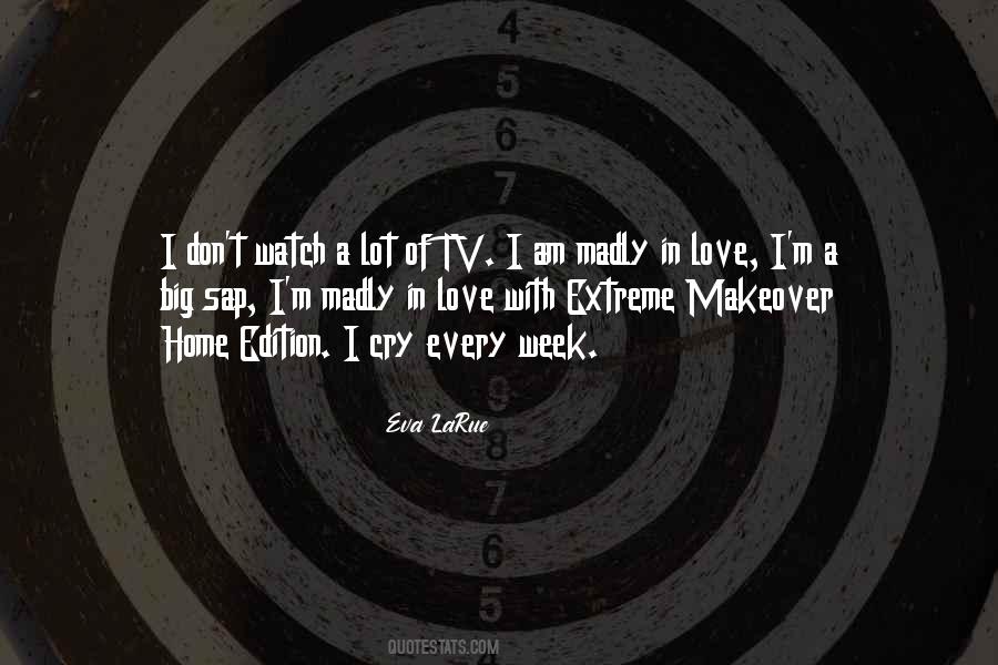 Extreme Makeover Home Edition Quotes #1798807