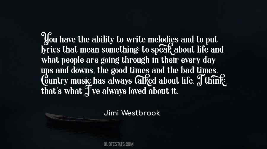 Through Good Times And Bad Quotes #1136322