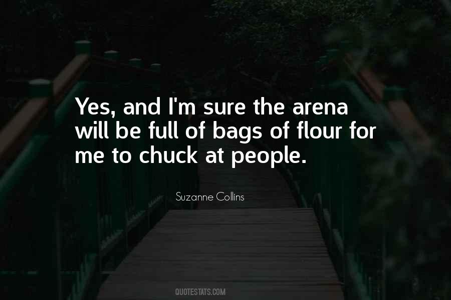 The Arena Quotes #1098702