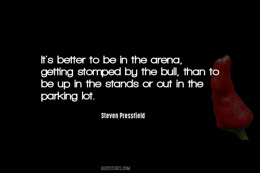 The Arena Quotes #1254382