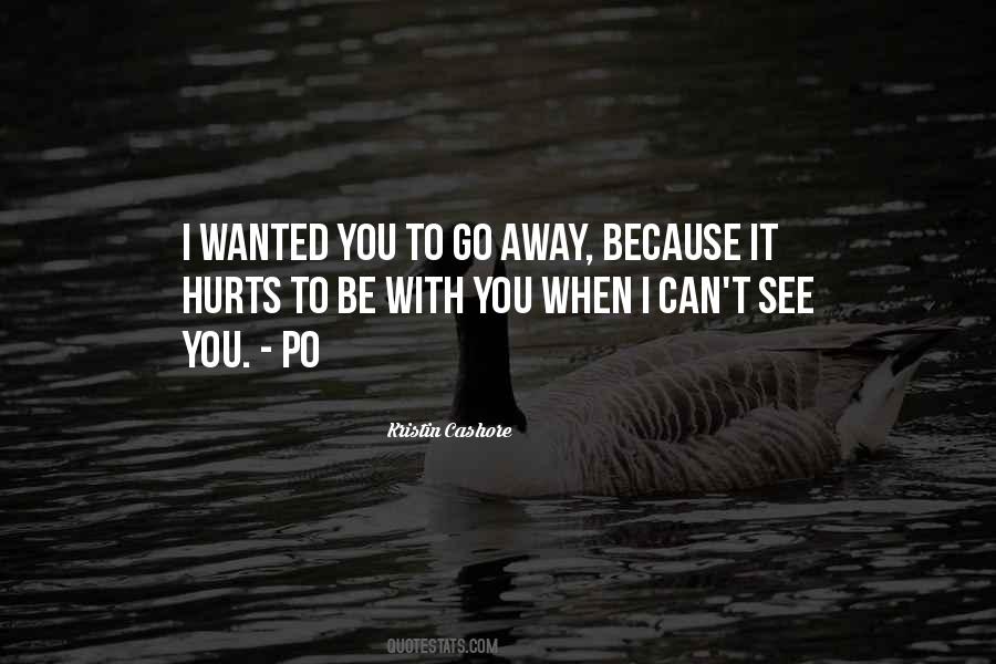 When Can I See You Quotes #351829