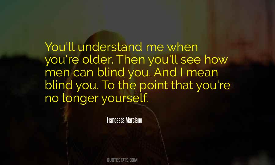 When Can I See You Quotes #388642