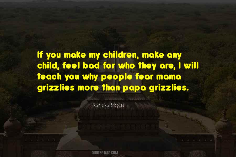 Bad Papa Quotes #871881