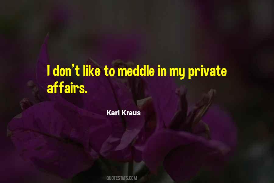 I Like My Privacy Quotes #1469131