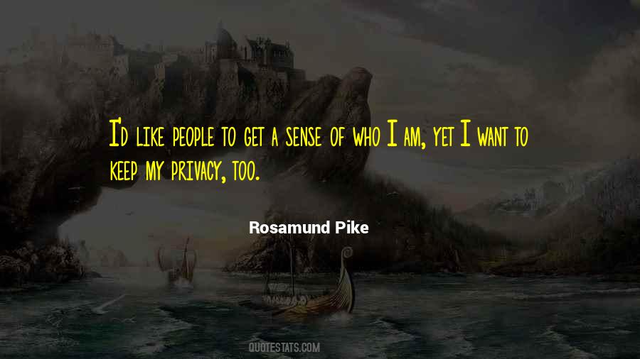I Like My Privacy Quotes #1589739