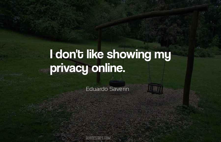 I Like My Privacy Quotes #1861172