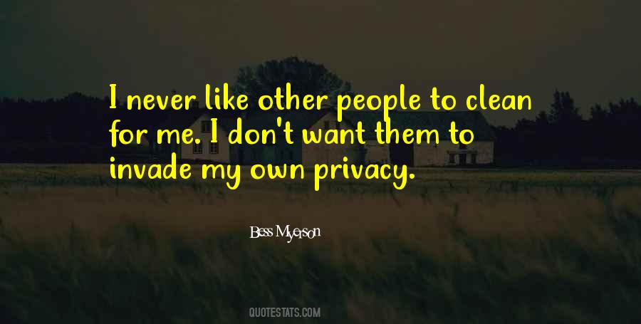 I Like My Privacy Quotes #898485