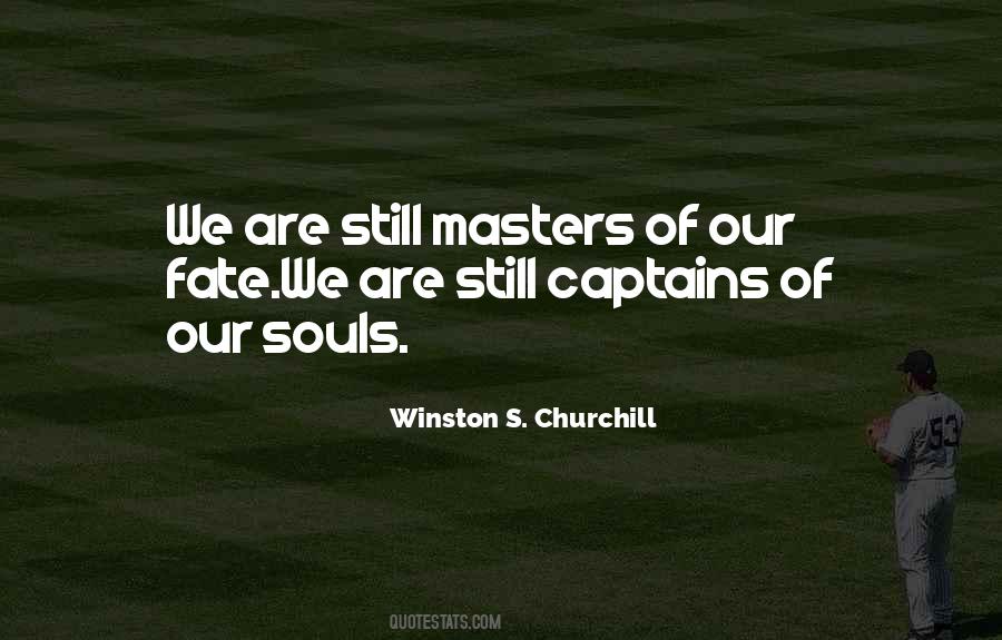 Masters Of Our Fate Quotes #138267