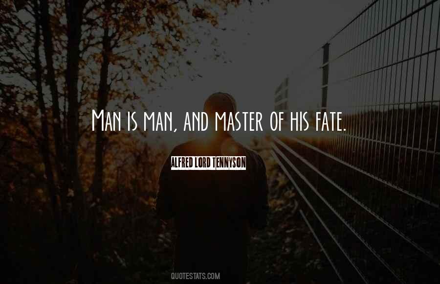 Masters Of Our Fate Quotes #619649