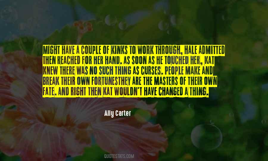 Masters Of Our Fate Quotes #709474